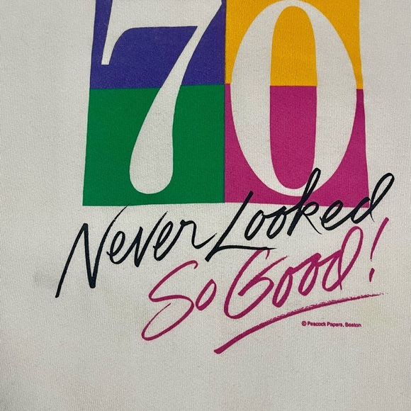 L Vintage 90's USA 70 Never Looked So‎ Good Sweatshirt Humor 70th Birthday - Picture 7 of 11